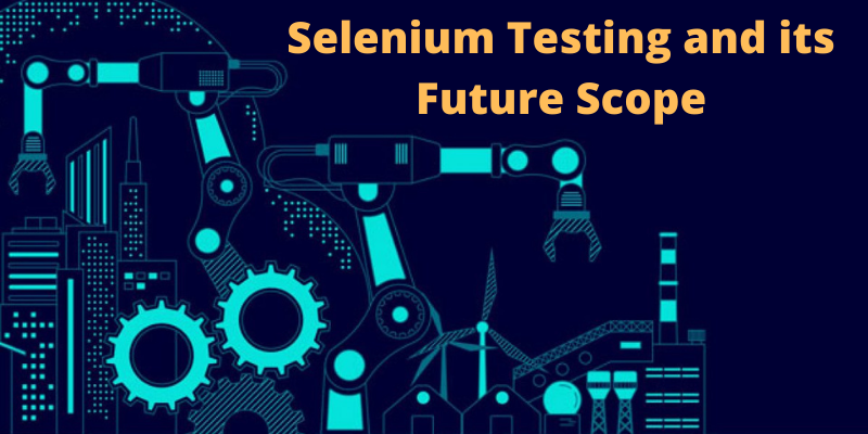 selenium testing and its feature scope